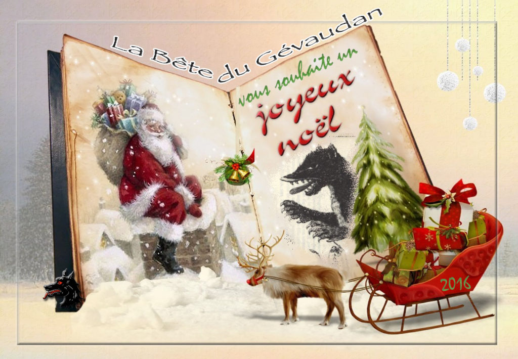 Joyeux Noël 2016, de la part de la Bête du Gévaudan !!