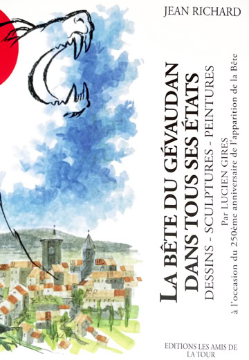 Jean Richard - Lucien Gires - La Bête du Gévaudan dans tous ses états - 2013