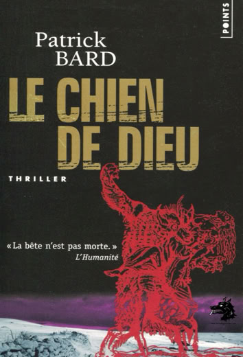 Patrick Bard - Le chien de Dieu