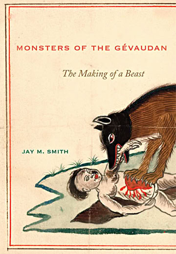 Jay M. Smith - Monsters of the Gevaudan