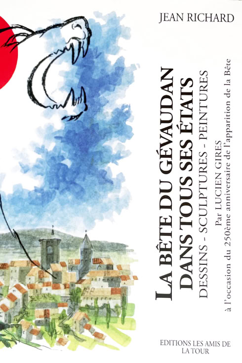 Livre Jean Richard - Lucien Gires - La Bête du Gévaudan dans tous les états