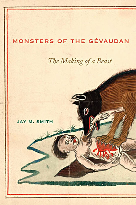 Book Jay M. Smith - Monstres en Gévaudan : la fabrication d'une bête