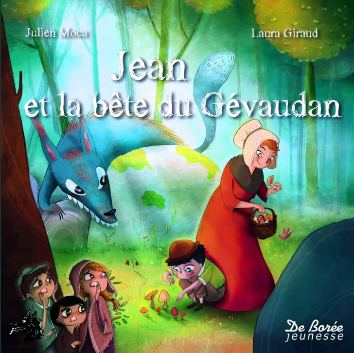Livre Julien Moca - Laura Giraud - Jean et la Bête du Gévaudan