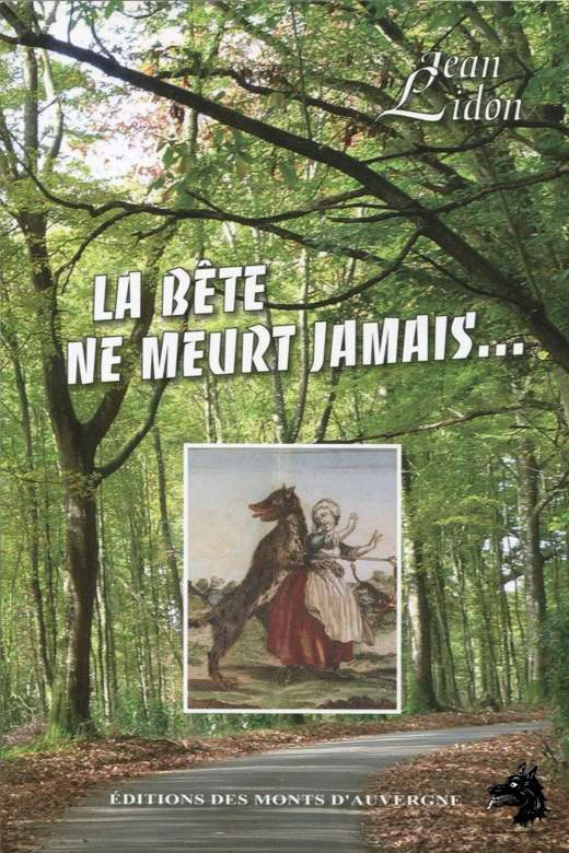 Jean Lidon - Roman - La Bête ne meurt jamais