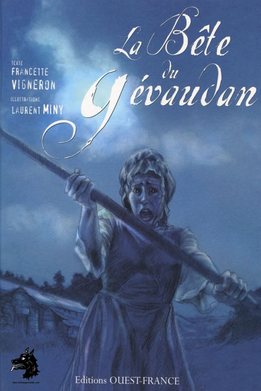 Livre Francette Vigneron & Laurent Miny - La ‍Bête ‍du ‍Gévaudan